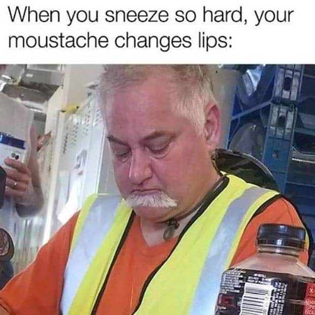 funny-memes-sneeze-hard-moustache-lip.jp